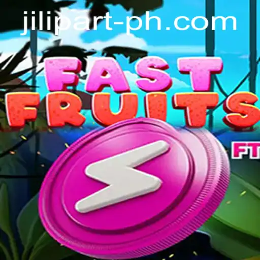 Exploring the Fast-Paced World of FastFruits: JILI PART