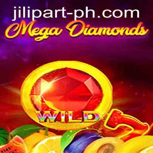 Exploring the Thrills of MegaDiamond: The JILI PART Experience